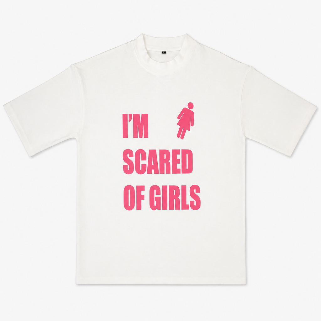 I'm Scared Of Girls - White Tee