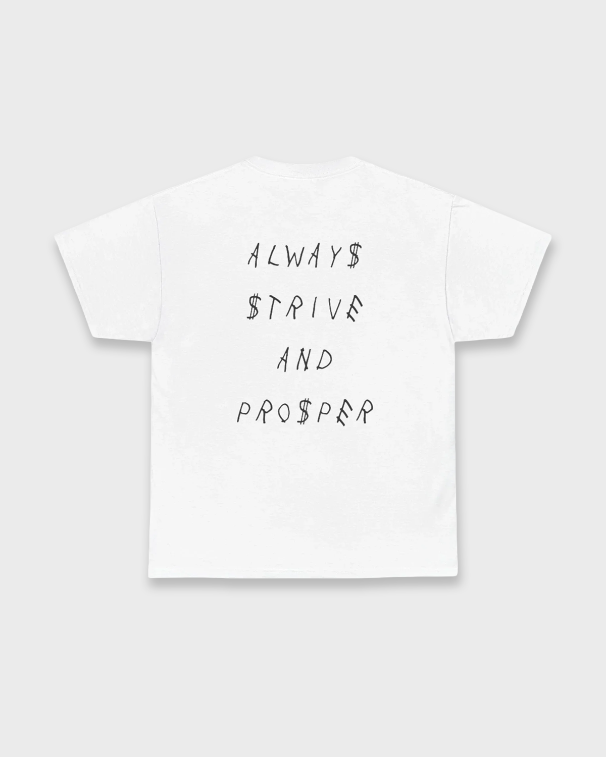 STRIVE AND PROSPER TEE