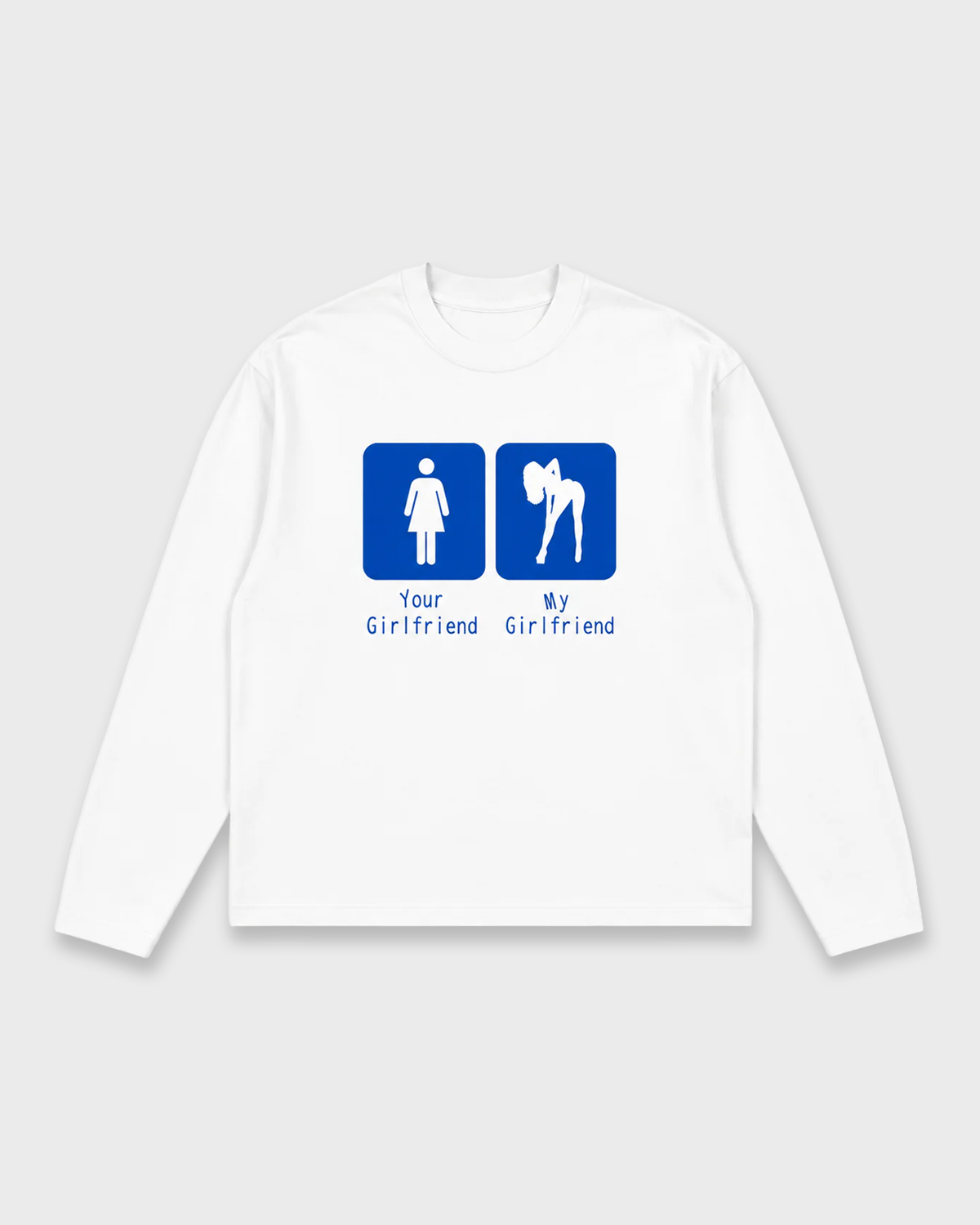 MY GIRLFRIEND LONGSLEEVE